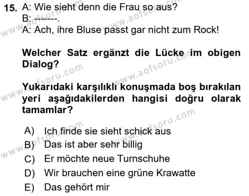 Almanca 2 Dersi 2021 - 2022 Yılı (Final) Dönem Sonu Sınavı 15. Soru