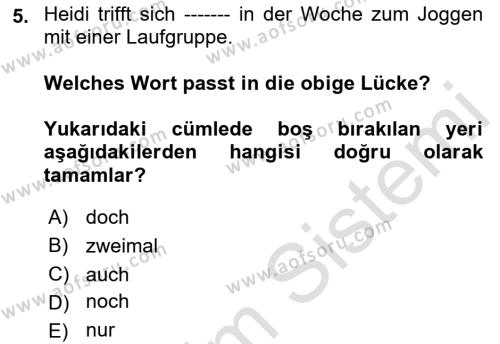 Almanca 2 Dersi 2021 - 2022 Yılı (Final) Dönem Sonu Sınavı 5. Soru