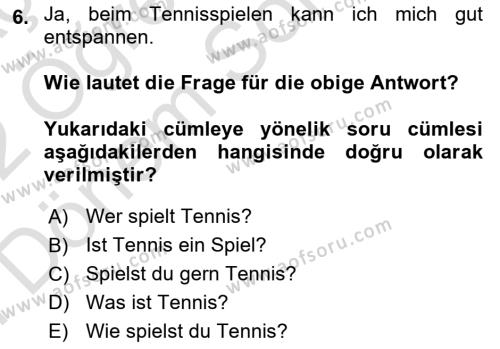 Almanca 2 Dersi 2021 - 2022 Yılı (Final) Dönem Sonu Sınavı 6. Soru