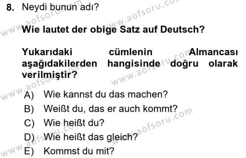 Almanca 2 Dersi 2021 - 2022 Yılı (Final) Dönem Sonu Sınavı 8. Soru