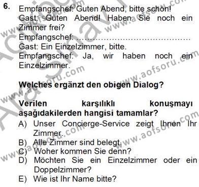 Turizm İçin Almanca 1 Dersi 2012 - 2013 Yılı (Vize) Ara Sınavı 6. Soru
