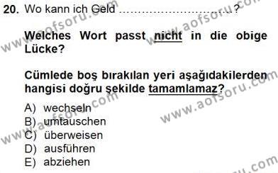 Turizm İçin Almanca 1 Dersi 2012 - 2013 Yılı (Final) Dönem Sonu Sınavı 20. Soru