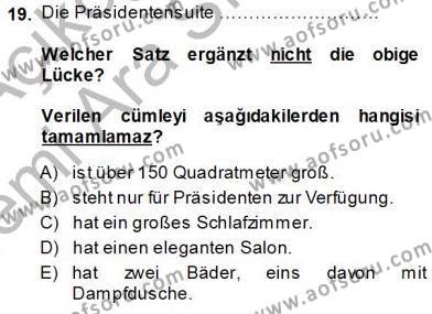 Turizm İçin Almanca 1 Dersi 2013 - 2014 Yılı (Vize) Ara Sınavı 19. Soru