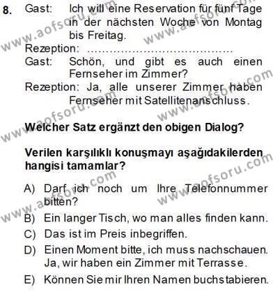 Turizm İçin Almanca 1 Dersi 2013 - 2014 Yılı (Vize) Ara Sınavı 8. Soru