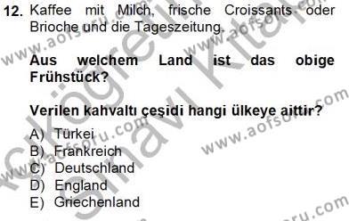 Turizm İçin Almanca 1 Dersi 2013 - 2014 Yılı Tek Ders Sınavı 12. Soru