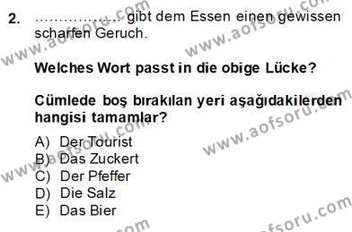 Turizm İçin Almanca 2 Dersi 2013 - 2014 Yılı (Final) Dönem Sonu Sınavı 2. Soru