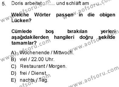 Almanca 1 Dersi 2013 - 2014 Yılı (Vize) Ara Sınavı 5. Soru