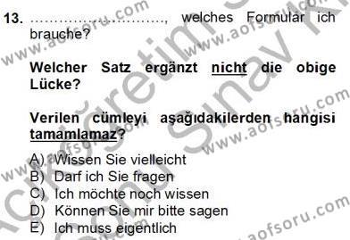Almanca 2 Dersi 2012 - 2013 Yılı (Final) Dönem Sonu Sınavı 13. Soru