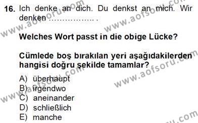 Almanca 2 Dersi 2012 - 2013 Yılı (Final) Dönem Sonu Sınavı 16. Soru