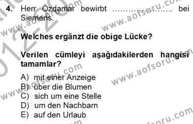 Almanca 2 Dersi 2012 - 2013 Yılı (Final) Dönem Sonu Sınavı 4. Soru