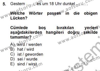 Almanca 2 Dersi 2012 - 2013 Yılı (Final) Dönem Sonu Sınavı 5. Soru