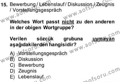 Almanca 2 Dersi 2013 - 2014 Yılı (Vize) Ara Sınavı 15. Soru