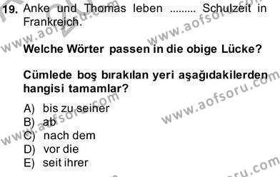 Almanca 2 Dersi 2013 - 2014 Yılı (Vize) Ara Sınavı 19. Soru