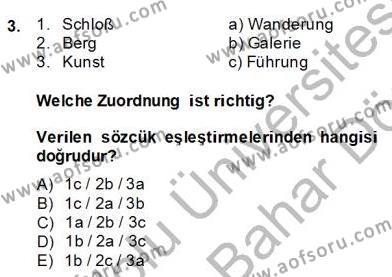 Almanca 2 Dersi 2013 - 2014 Yılı (Final) Dönem Sonu Sınavı 3. Soru