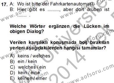 Almanca 2 Dersi 2013 - 2014 Yılı Tek Ders Sınavı 17. Soru