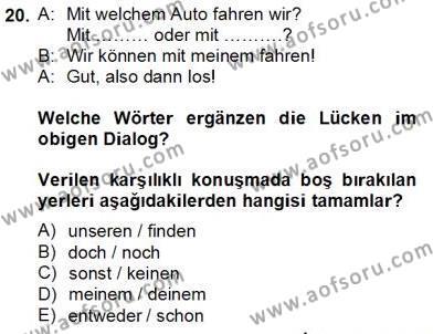 Almanca 2 Dersi 2013 - 2014 Yılı Tek Ders Sınavı 20. Soru