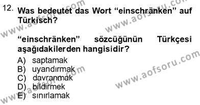 Almanca 3 Dersi 2012 - 2013 Yılı (Vize) Ara Sınavı 12. Soru