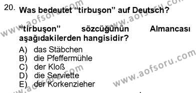 Almanca 3 Dersi 2012 - 2013 Yılı (Vize) Ara Sınavı 20. Soru