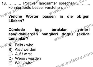 Almanca 3 Dersi 2012 - 2013 Yılı (Final) Dönem Sonu Sınavı 18. Soru