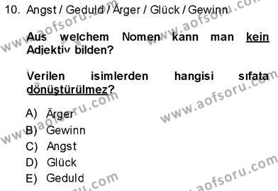 Almanca 3 Dersi 2013 - 2014 Yılı (Vize) Ara Sınavı 10. Soru