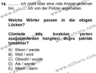 Almanca 3 Dersi 2013 - 2014 Yılı Tek Ders Sınavı 14. Soru
