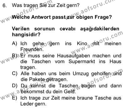 Almanca 4 Dersi 2012 - 2013 Yılı (Vize) Ara Sınavı 6. Soru