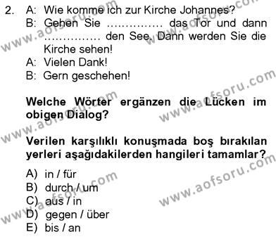 Almanca 4 Dersi 2012 - 2013 Yılı (Final) Dönem Sonu Sınavı 2. Soru