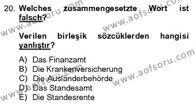 Almanca 4 Dersi 2012 - 2013 Yılı (Final) Dönem Sonu Sınavı 20. Soru