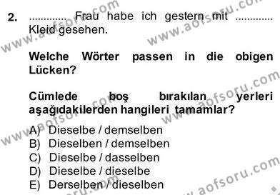 Almanca 4 Dersi 2013 - 2014 Yılı (Vize) Ara Sınavı 2. Soru