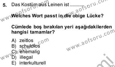 Almanca 4 Dersi 2013 - 2014 Yılı (Vize) Ara Sınavı 5. Soru