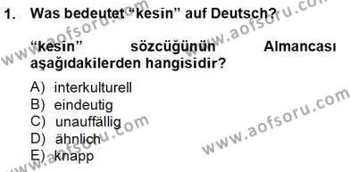 Almanca 4 Dersi 2013 - 2014 Yılı Tek Ders Sınavı 1. Soru