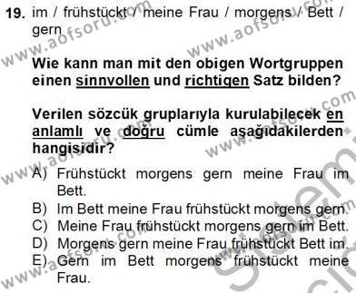 Almanca 4 Dersi 2013 - 2014 Yılı Tek Ders Sınavı 19. Soru