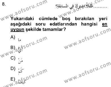 Arapça 2 Dersi 2012 - 2013 Yılı (Final) Dönem Sonu Sınavı 8. Soru