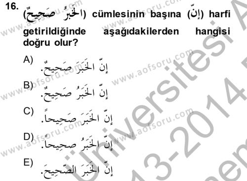 Arapça 2 Dersi 2013 - 2014 Yılı (Final) Dönem Sonu Sınavı 16. Soru