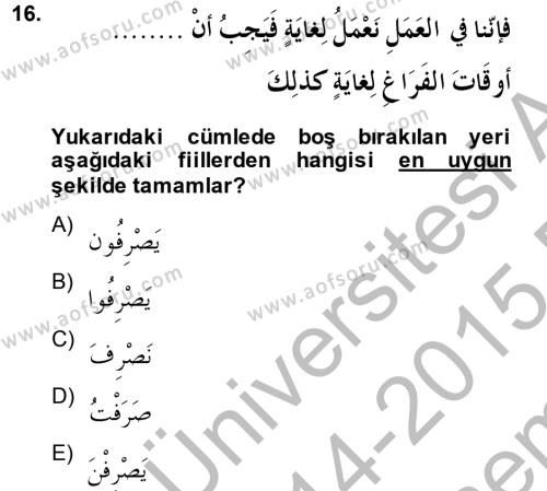 Arapça 2 Dersi 2014 - 2015 Yılı (Final) Dönem Sonu Sınavı 16. Soru