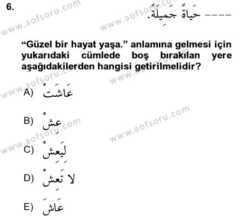 Arapça 2 Dersi 2023 - 2024 Yılı Yaz Okulu Sınavı 6. Soru