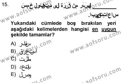 Arapça 3 Dersi 2012 - 2013 Yılı (Final) Dönem Sonu Sınavı 15. Soru