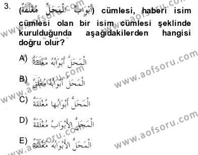Arapça 3 Dersi 2013 - 2014 Yılı (Final) Dönem Sonu Sınavı 3. Soru