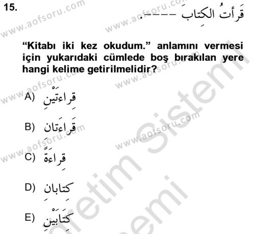 Arapça 3 Dersi 2023 - 2024 Yılı (Final) Dönem Sonu Sınavı 15. Soru