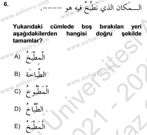 Arapça 4 Dersi 2021 - 2022 Yılı Yaz Okulu Sınavı 6. Soru