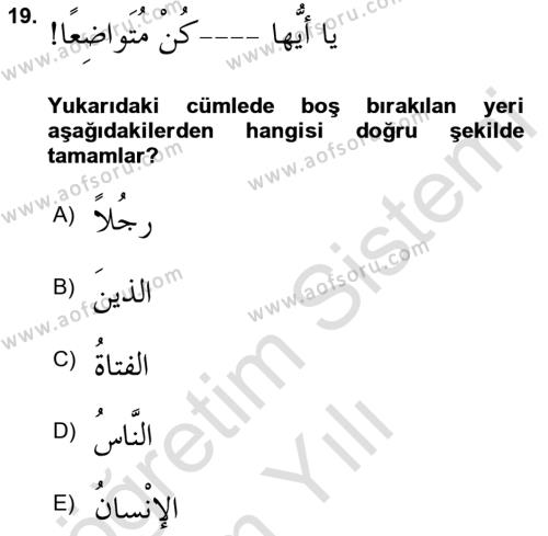 Arapça 4 Dersi 2022 - 2023 Yılı Yaz Okulu Sınavı 19. Soru