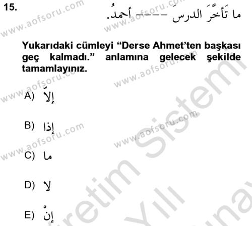 Arapça 4 Dersi 2023 - 2024 Yılı (Final) Dönem Sonu Sınavı 15. Soru