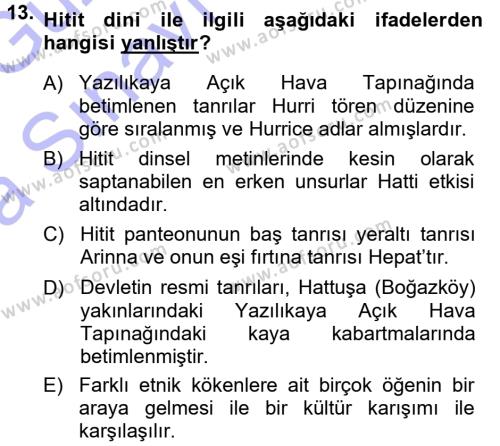 Anadolu Arkeolojisi Dersi 2013 - 2014 Yılı (Vize) Ara Sınavı 13. Soru