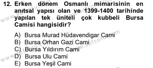 Ortaçağdan Günümüze Anadolu Uygarlıkları Dersi 2012 - 2013 Yılı (Final) Dönem Sonu Sınavı 12. Soru