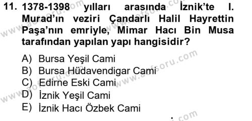 Ortaçağdan Günümüze Anadolu Uygarlıkları Dersi 2013 - 2014 Yılı (Final) Dönem Sonu Sınavı 11. Soru