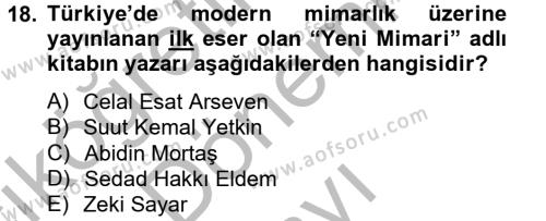 Ortaçağdan Günümüze Anadolu Uygarlıkları Dersi 2013 - 2014 Yılı (Final) Dönem Sonu Sınavı 18. Soru