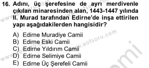 Ortaçağdan Günümüze Anadolu Uygarlıkları Dersi 2013 - 2014 Yılı Tek Ders Sınavı 16. Soru