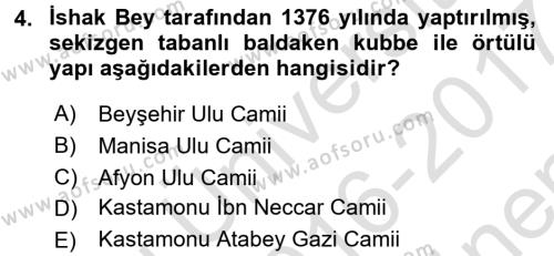 Ortaçağdan Günümüze Anadolu Uygarlıkları Dersi 2016 - 2017 Yılı (Final) Dönem Sonu Sınavı 4. Soru