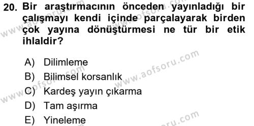 Sosyal Bilimlerde Araştırma Yöntemleri Dersi 2017 - 2018 Yılı (Final) Dönem Sonu Sınavı 20. Soru