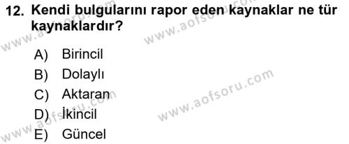 Sosyal Bilimlerde Araştırma Yöntemleri Dersi 2023 - 2024 Yılı (Vize) Ara Sınavı 12. Soru